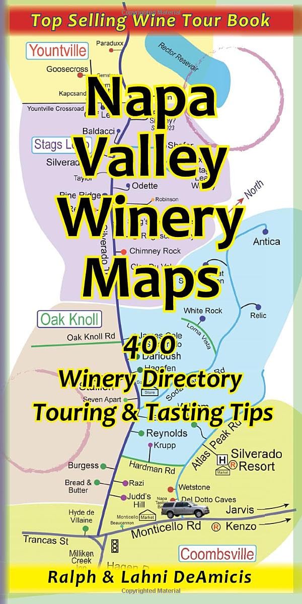Napa Valley Winery Maps: 400 Winery Directory, Touring & Tasting Tips (Amicis Winery Guides)