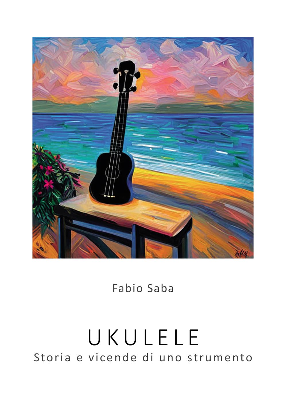 Ukulele. Storia E Vicende Di Uno Strumento. I Segreti Dello Strumento Più Divertente Del Mondo. Con Qualche Curiosità - 4