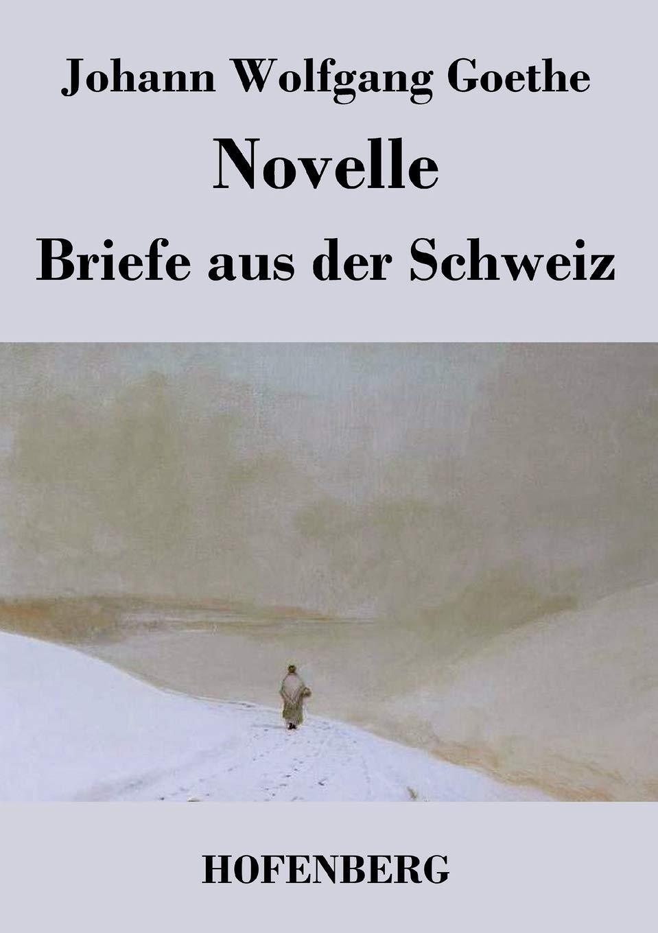 Novelle / Briefe aus der Schweiz