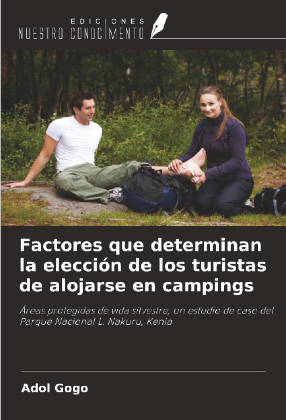 Factores que determinan la elección de los turistas de alojarse en campings: Áreas protegidas de vida silvestre, un estudio de caso del Parque Nacional L. Nakuru, Kenia