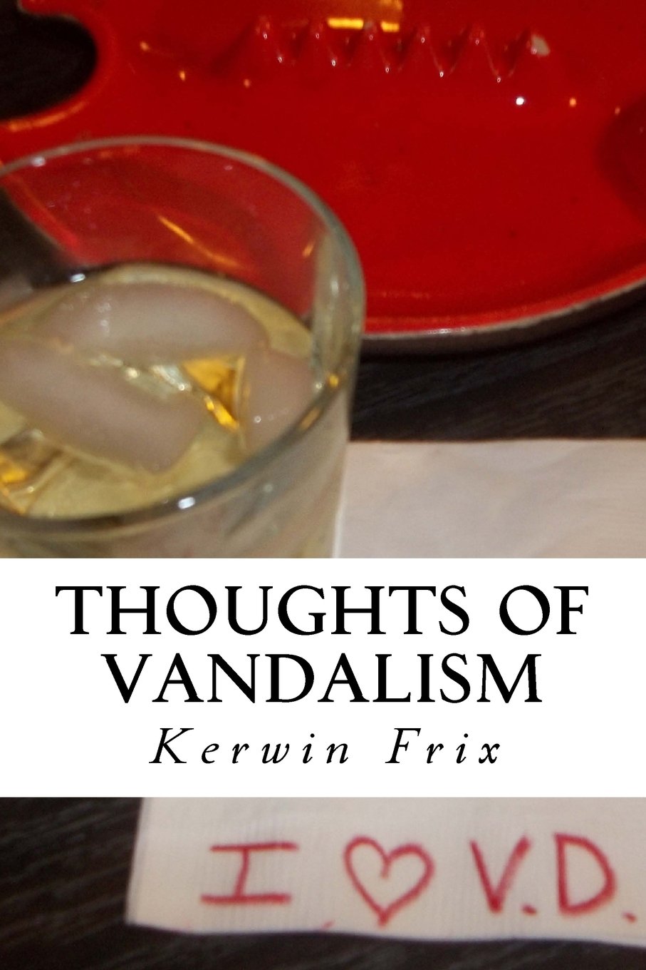 Thoughts of Vandalism Paperback – 29 Aug. 2013