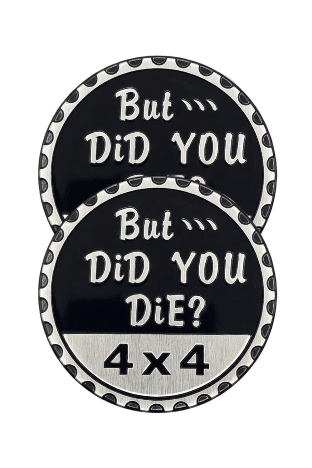 2 pcs Car Emblem 4 x 4 Metal Automotive Badge 3D Metal Car Badges Emblems Round Emblem Decals Car Badge Decals Stickers Compatible with Vehicles Trucks SUV RV Decorations (But die You die)