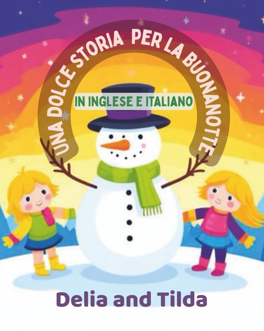 Una Dolce Storia in Inglese per la Buonanotte in inglese e italiano: Impara l’inglese con immagini belle e frasi semplici. Racconto facile per ... Simple English stories for beginners)
