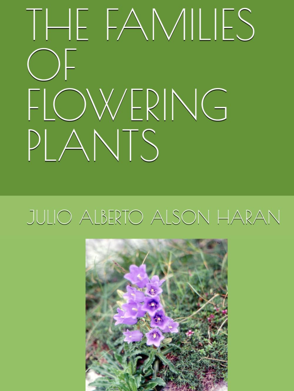 THE FAMILIES OF FLOWERING PLANTS