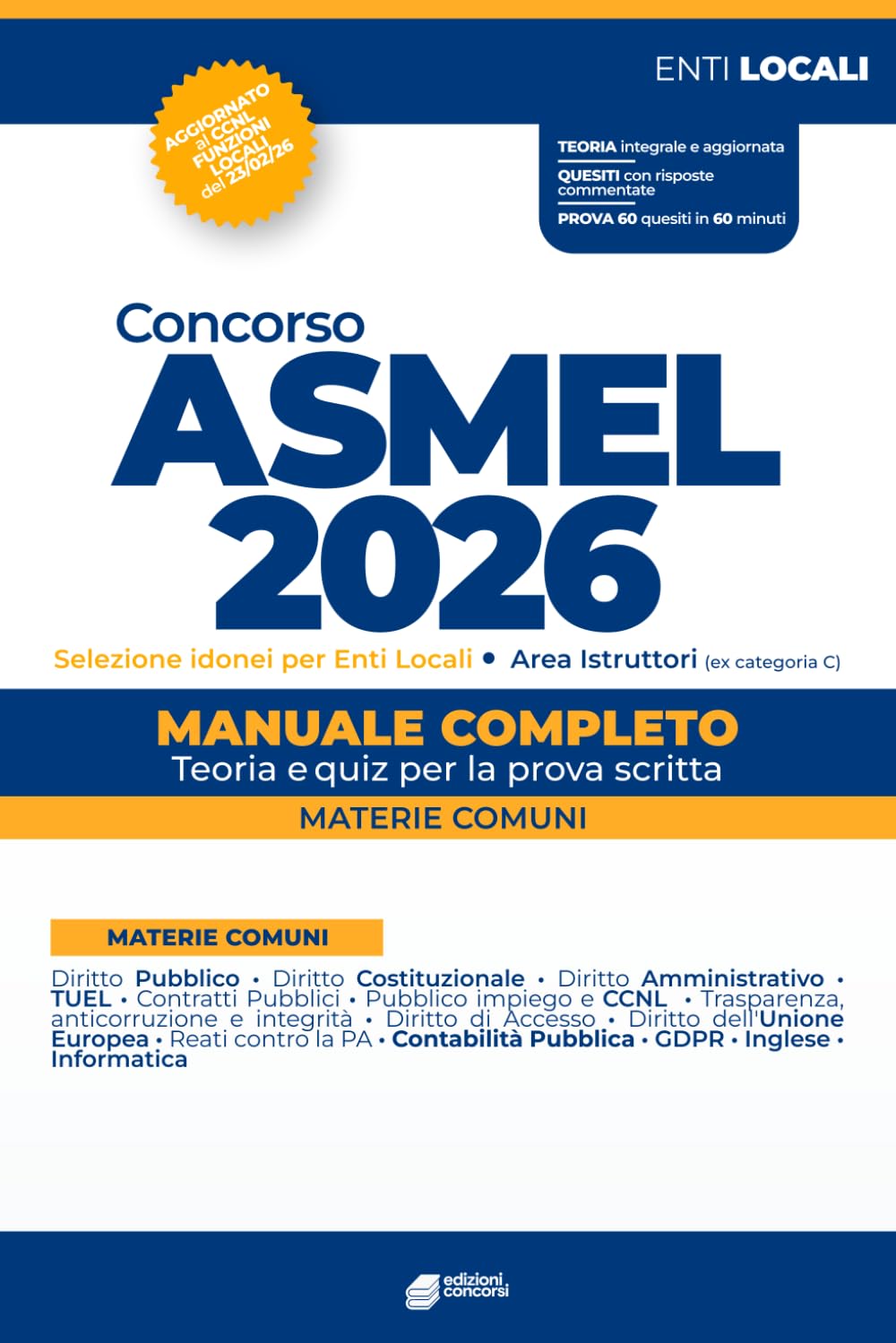 Concorso Asmel 2026 Selezione idonei per Enti Locali - Area Istruttori: Teoria integrale delle materie comuni