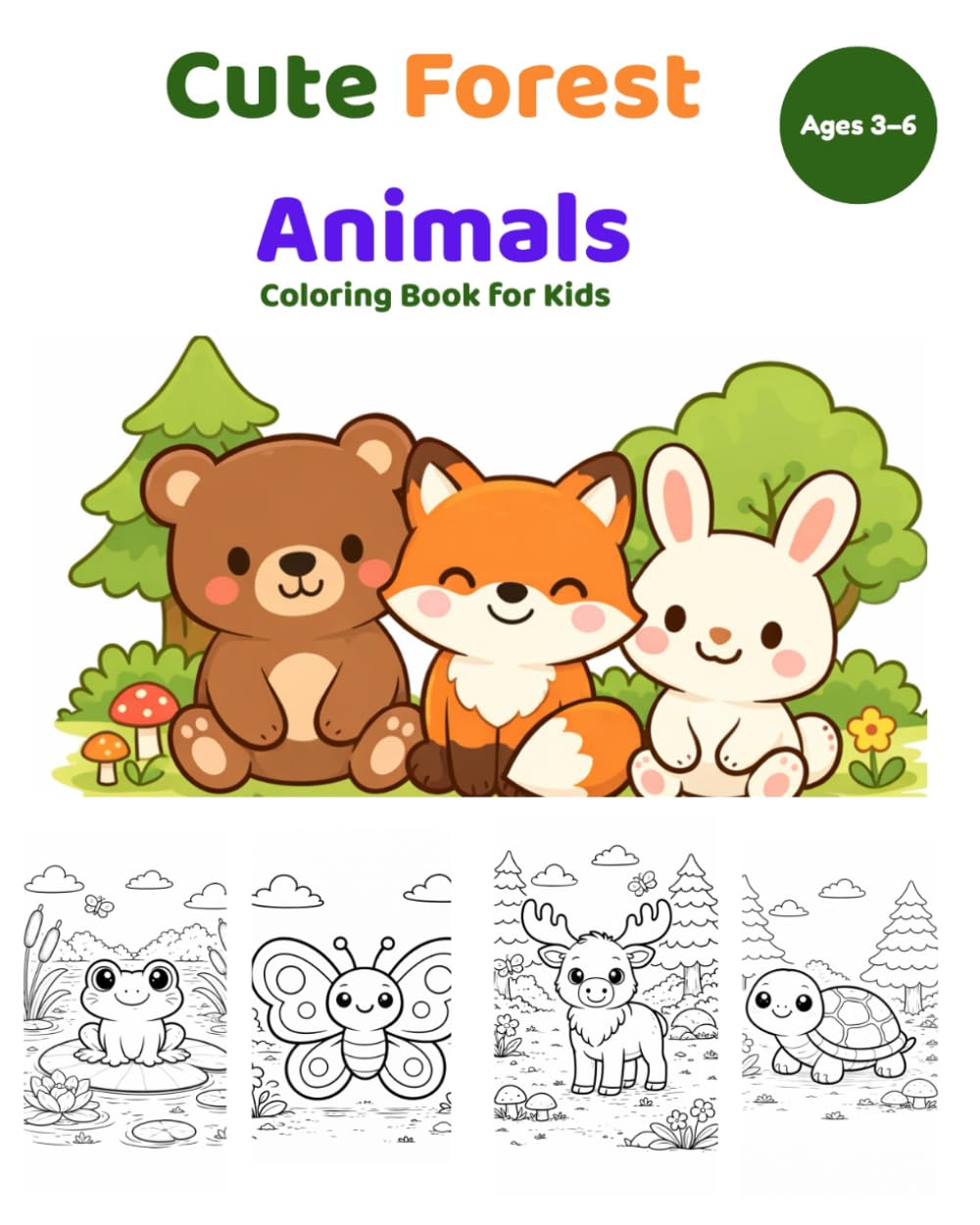 Cute Forest Animals Coloring Book: A Simple Coloring Book for Kids Ages 3–6