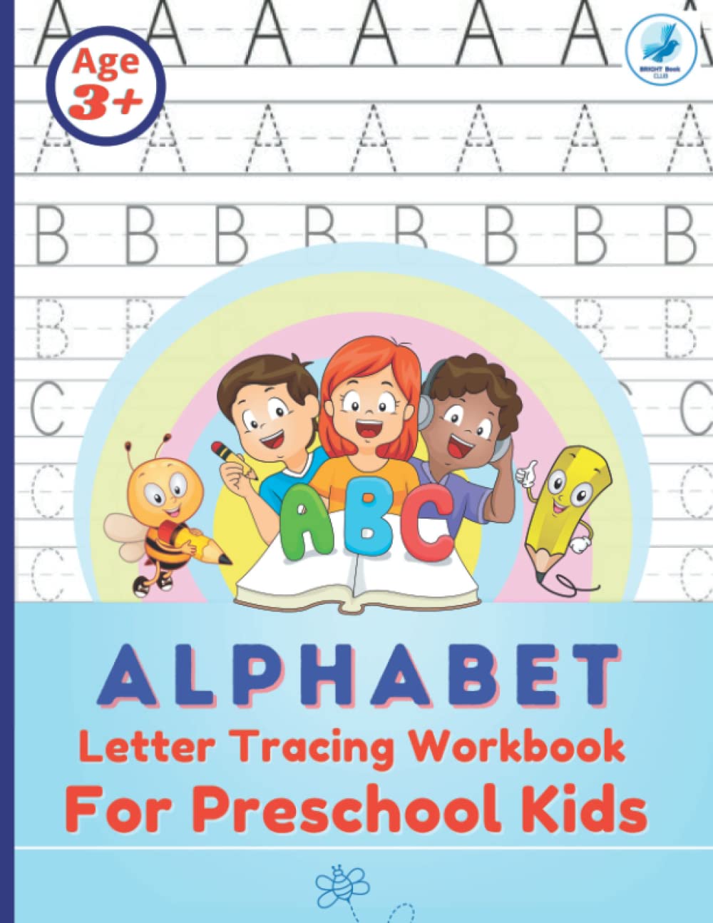 Alphabet Letter Tracing Workbook For Kids 3+ , Alphabet Writing Practice For Preschoolers. Handwriting Activity Book For Preschoolers, Kidnergartens.: ... (Alphabet Tracing/Sight Words For Kids)