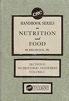 Nutritional Requirements: Vol. 1, Effect of Nutrient Excesses and Toxicities in Animals and Man 0849327962 Book Cover