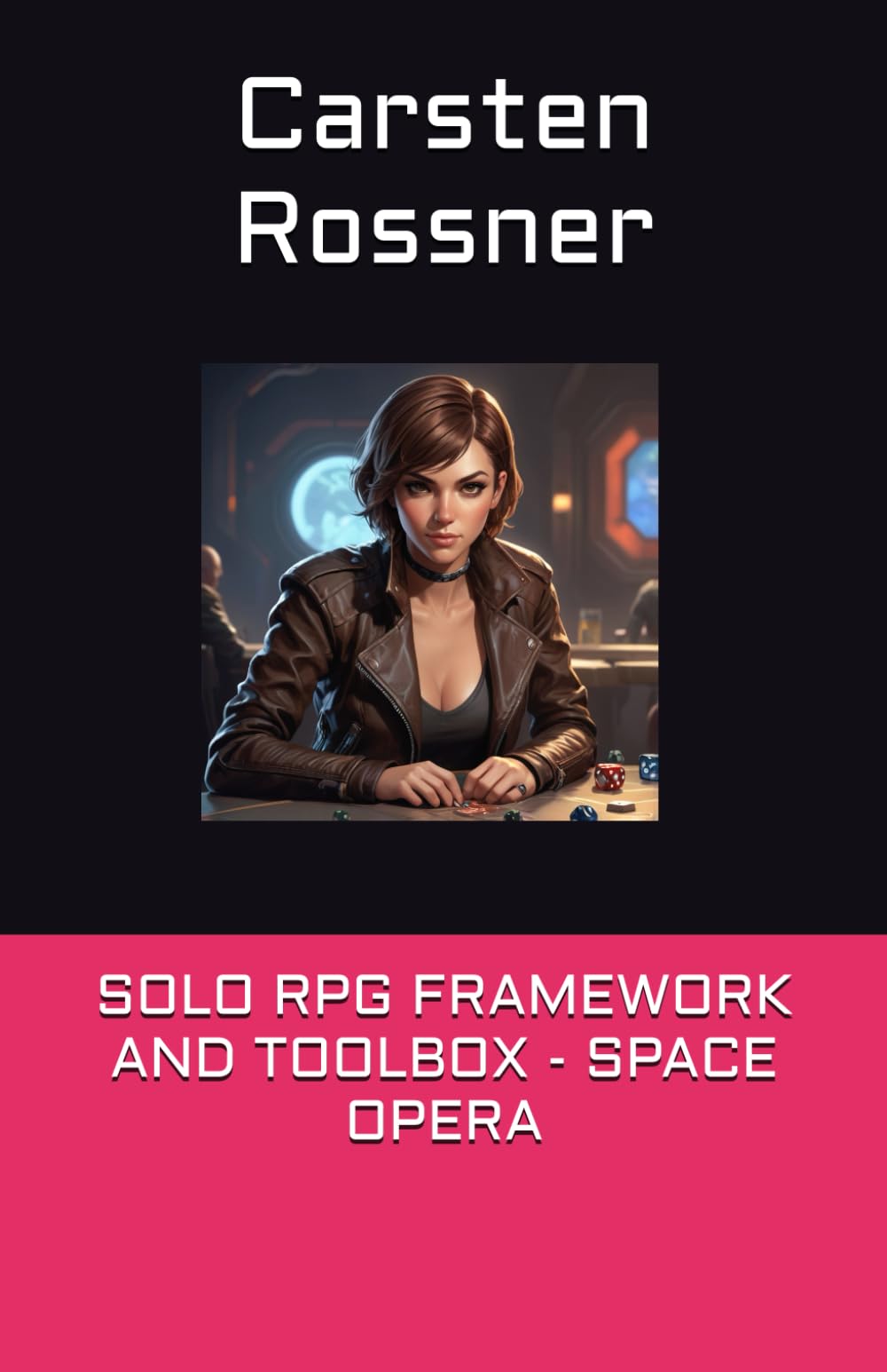 SOLO RPG FRAMEWORK AND TOOLBOX - SPACE OPERA