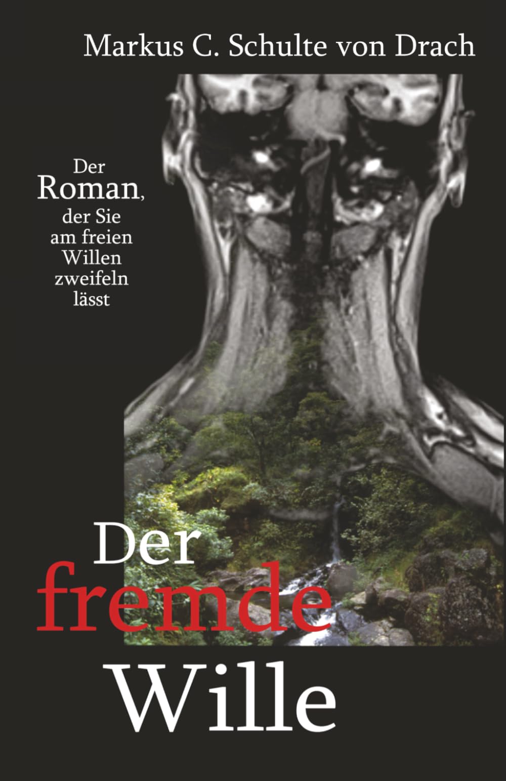 Der fremde Wille