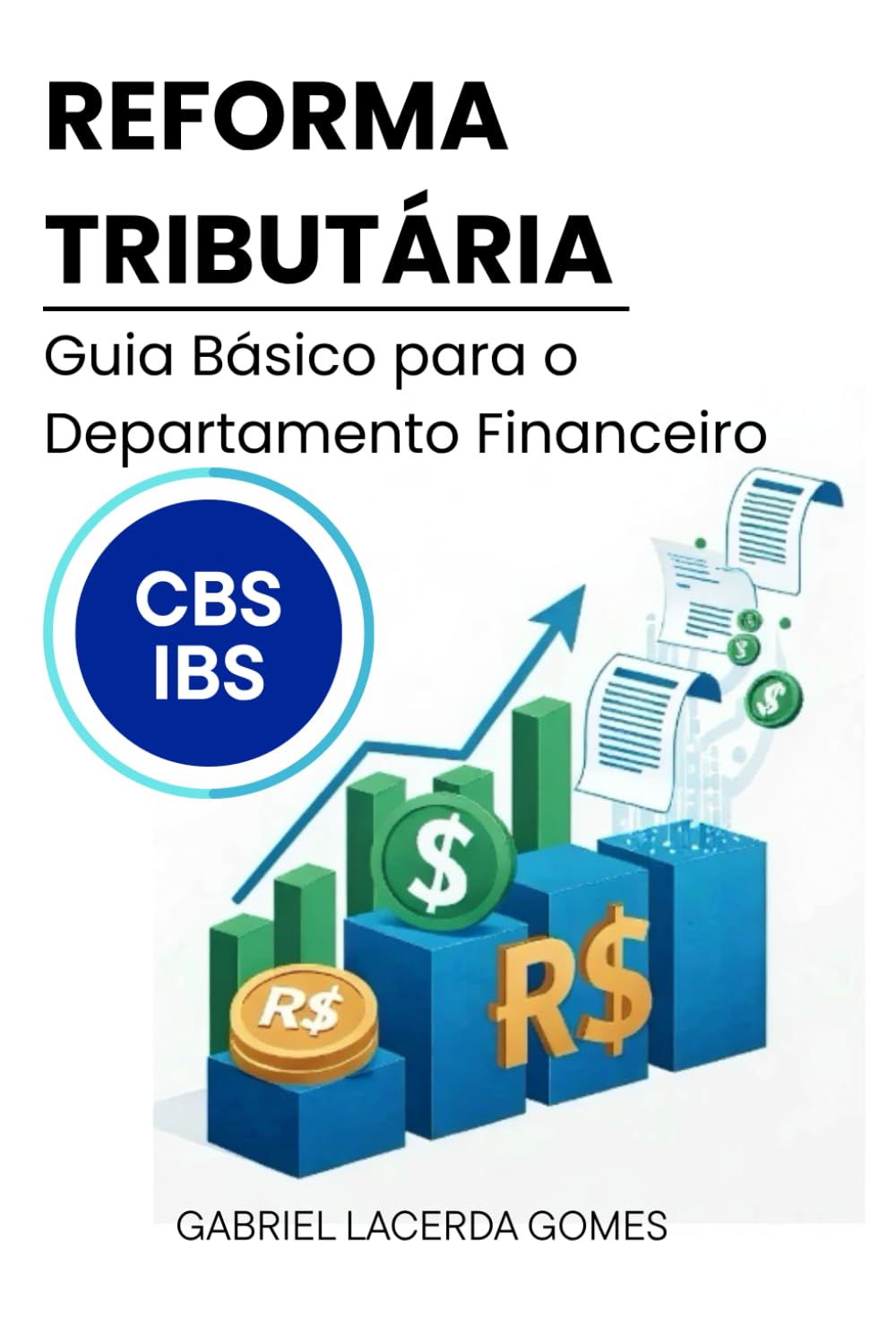 Reforma Tributária: Guia Básico para o Departamento Financeiro