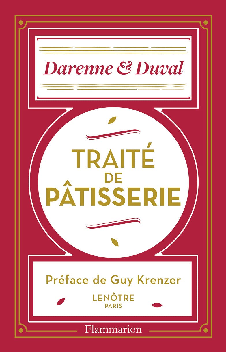 Traité de pâtisserie moderne: Renfermant les procédés les