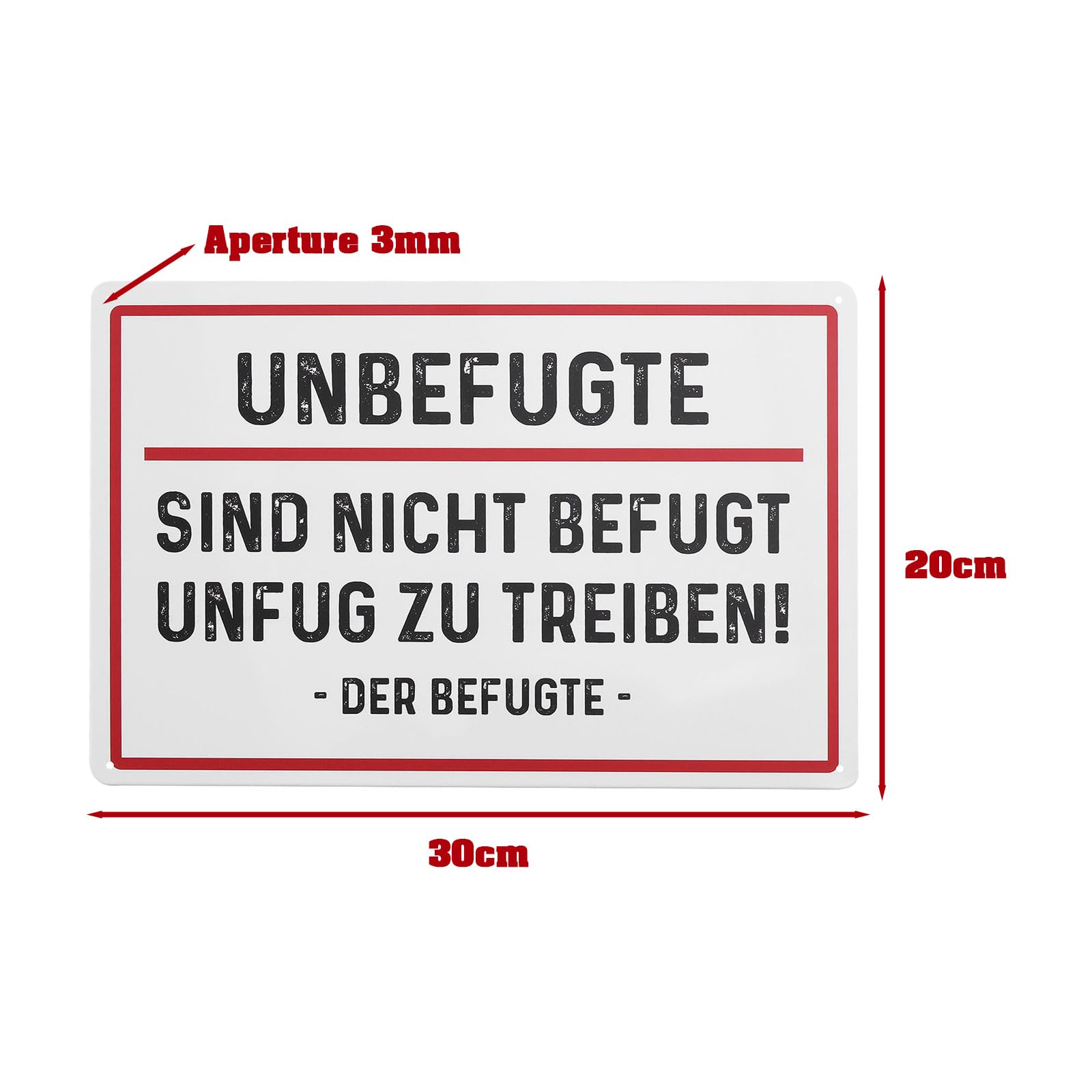 Be In Your Mind 2PCS 20x30cm German Tin Sign "Unbefugte sind Nicht befugt Unfug zu treiben" with 3mm Diameter Holes for Public Places Gardens Courtyards - Image 4