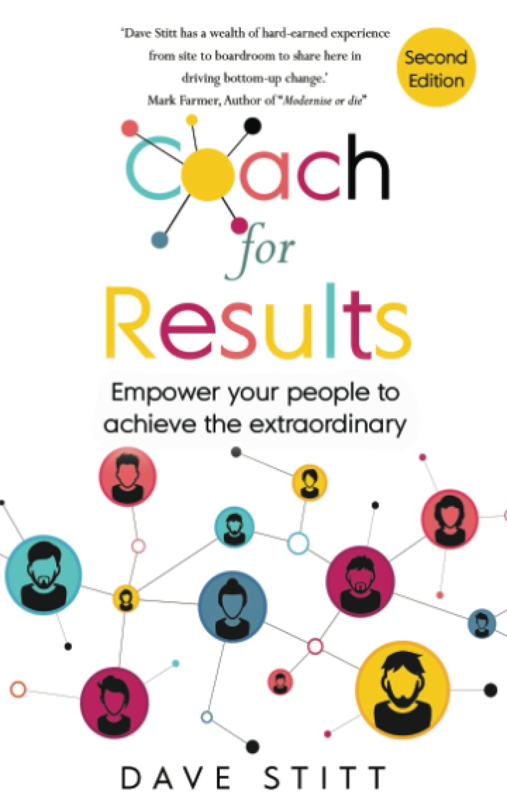 Coach for Results: Empower your people to achieve the extraordinary