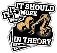 Adesivo de 3 peças It Should Work in Theory Engenharia Robótica Industrial Presente para Automação Robô Braço Adesivos It Should Work in Theory Mechanic Car Decalque para Laptop Garrafa Notebook