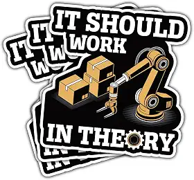 Adesivo de 3 peças It Should Work in Theory Engenharia Robótica Industrial Presente para Automação Robô Braço Adesivos It Should Work in Theory Mechanic Car Decalque para Laptop Garrafa Notebook