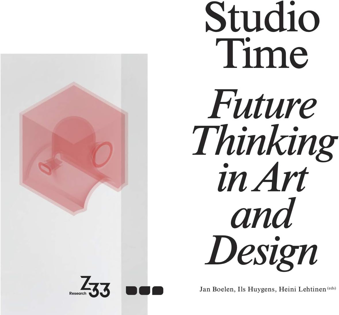 Studio Time: Future Fictions in Art and Design