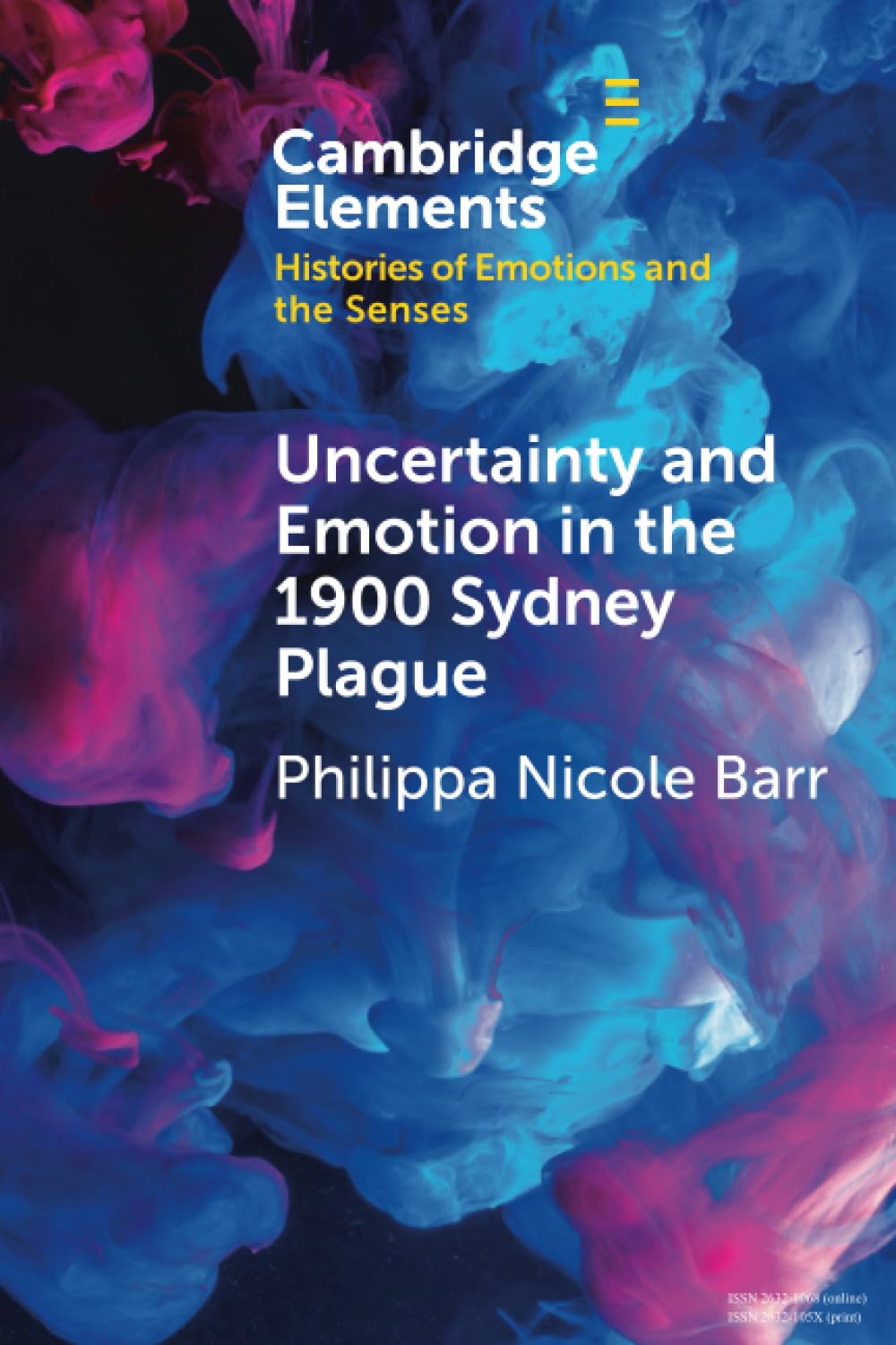 Uncertainty and Emotion in the 1900 Sydney Plague (Elements in Histories of Emotions and the Senses)
