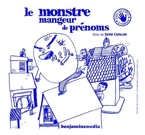 Télécharger Le Monstre mangeur de prénoms (+CD +Braille & Gros Caractères) Gratuit