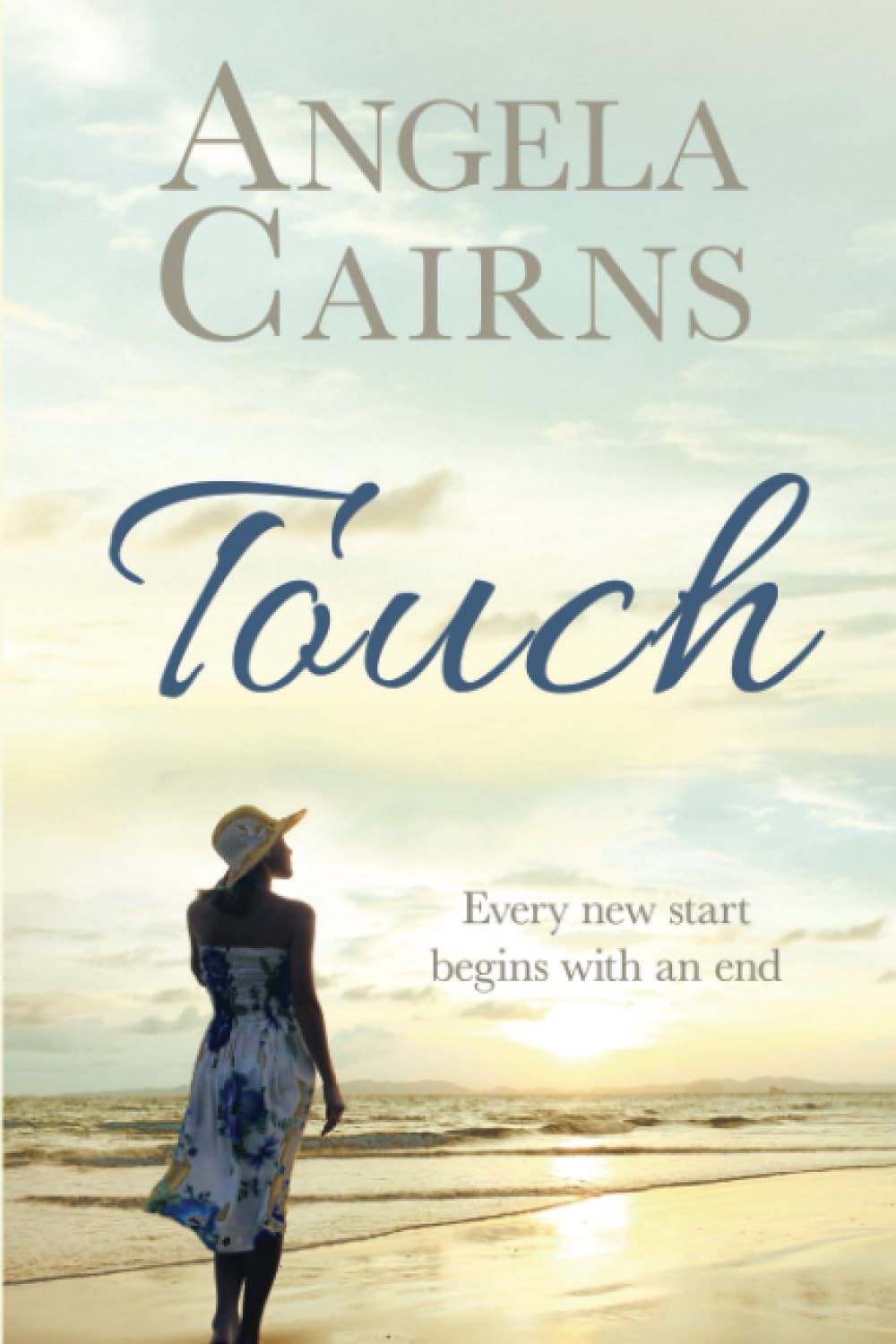Touch: Every new start begins with an end.