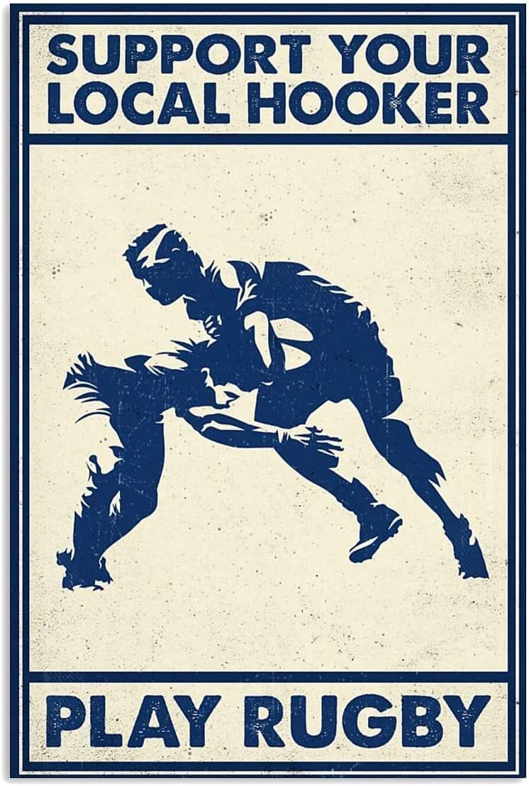 Rugby Support Your Local Hooker Metal Tin Sign Hanging Retro Plaque Kitchen Poster Cafe Bar Pub Store Man cave Art Novelty Designs 12x16inch