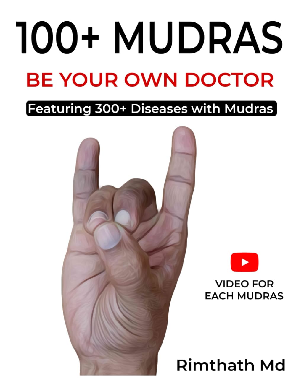 100+ MUDRAS: 2 (holistic healing)