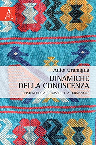 Preisvergleich Produktbild Dinamiche Della Conoscenza: Epistemologia E Prassi Della Formazione