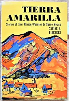 Tierra Amarilla: Stories of New Mexico / Cuentos de Nuevo Mexico - Book  of the Pasó por Aquí Series on the Nuevomexicano Literary Heritage