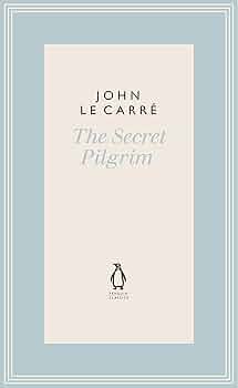 Amazon.com: The Secret Pilgrim (The Penguin John le Carré