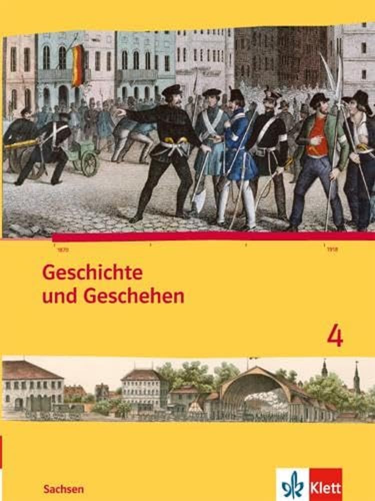 Geschichte und Geschehen 4. Ausgabe Sachsen Gymnasium: Schulbuch Klasse 8 (Geschichte und Geschehen. Sekundarstufe I)