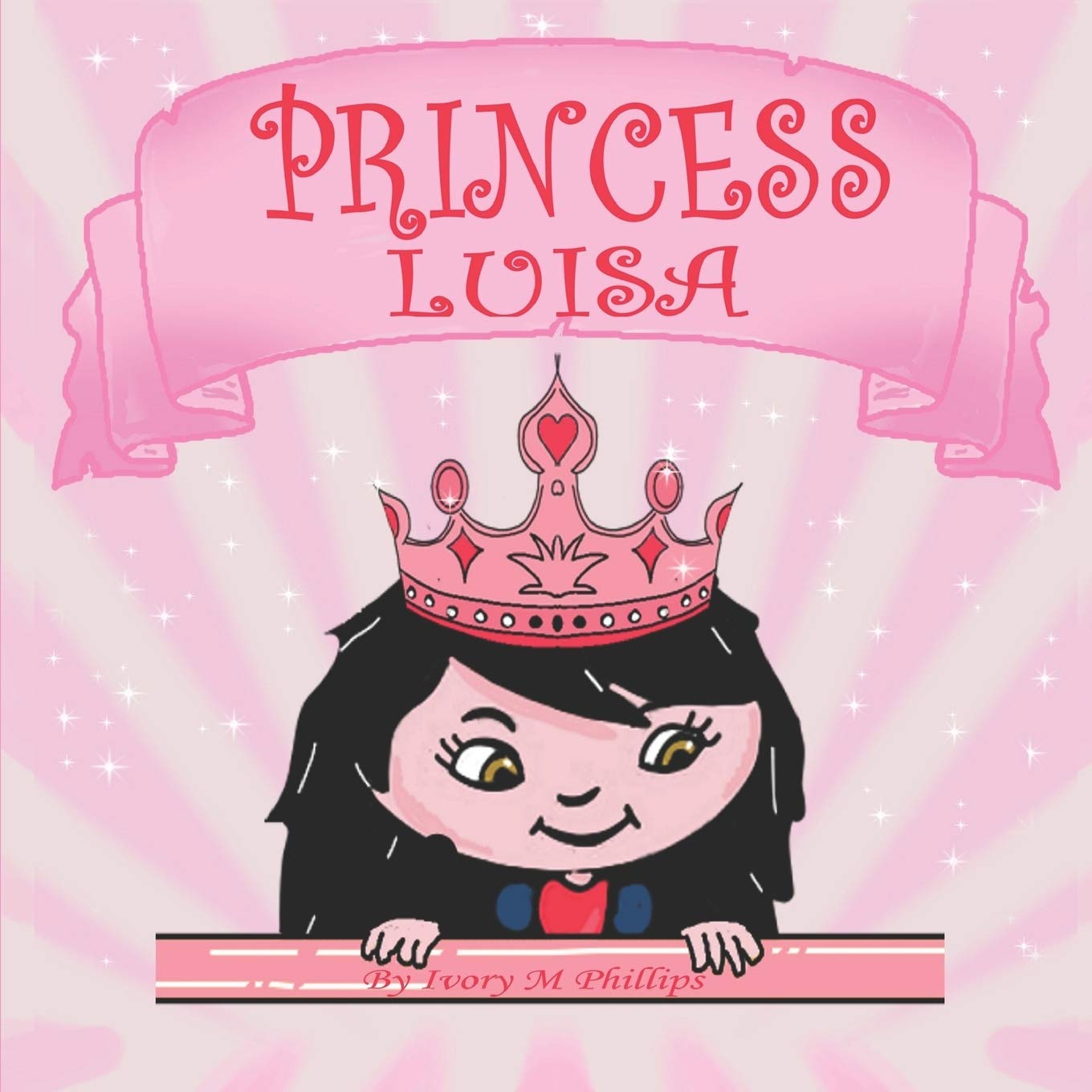 Princess Luisa: A Beautiful Princess Book for Girls 3 - 7 years old: 1
