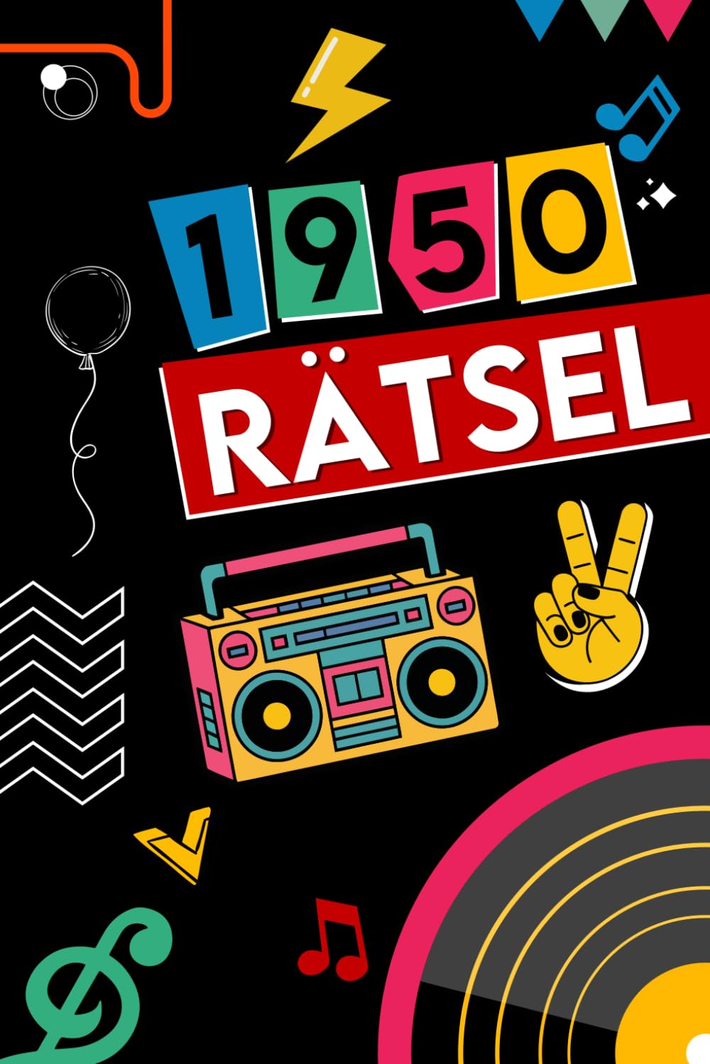 1950 Rätsel Mix für Geburtstag : Rätselbuch mit Kreuzworträtsel, Sudoku, Wortsuchrätsel und vielem mehr