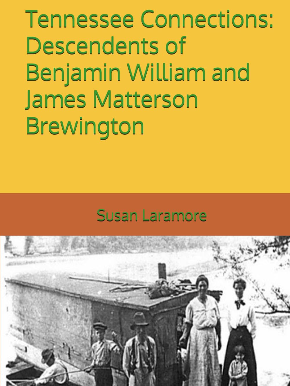 Tennessee Connections: Descendents of Benjamin William and James Matterson Brewington