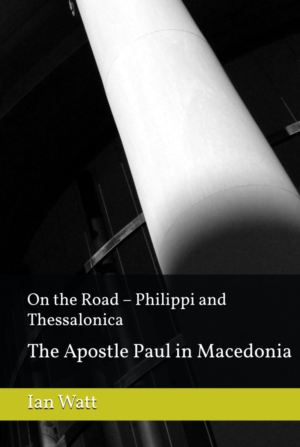On the Road – Philippi and Thessalonica: The Apostle Paul in Macedonia