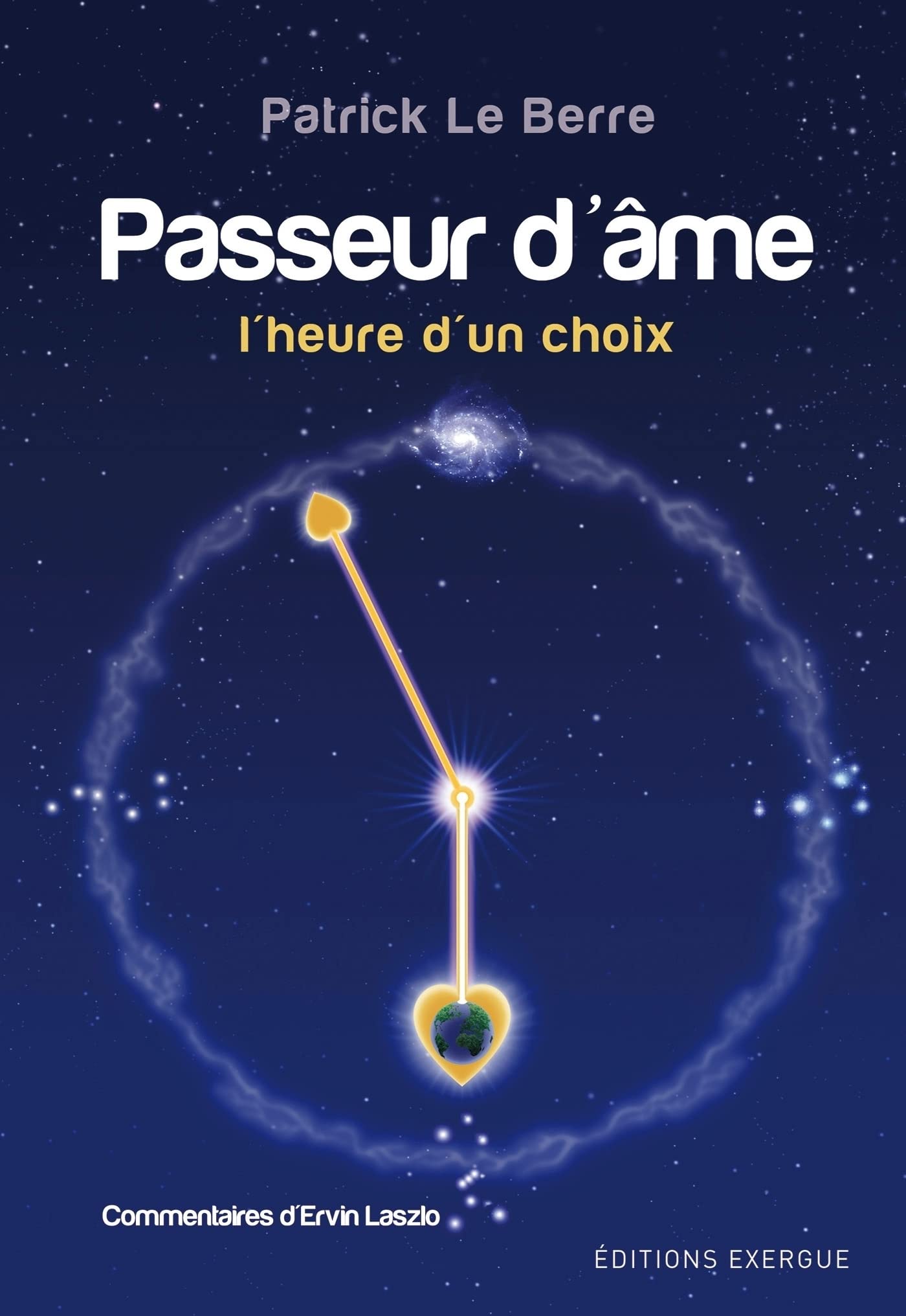 Passeur d'âme - L'heure d'un choix (French Edition)