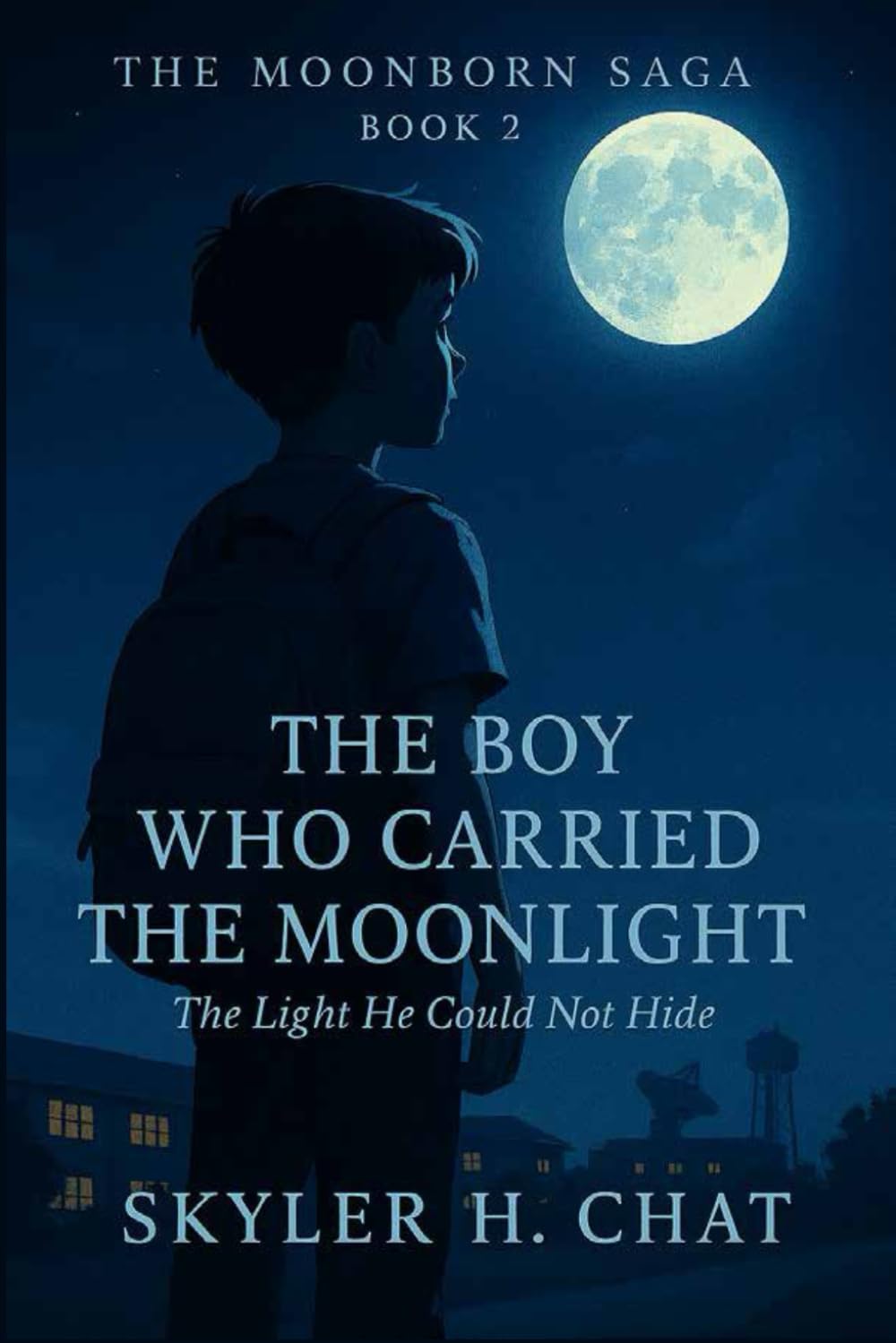 The Boy Who Carried the Moonlight: The light he could not hide