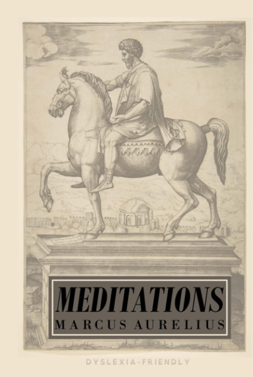 Meditations (Dyslexia-Friendly Edition)
