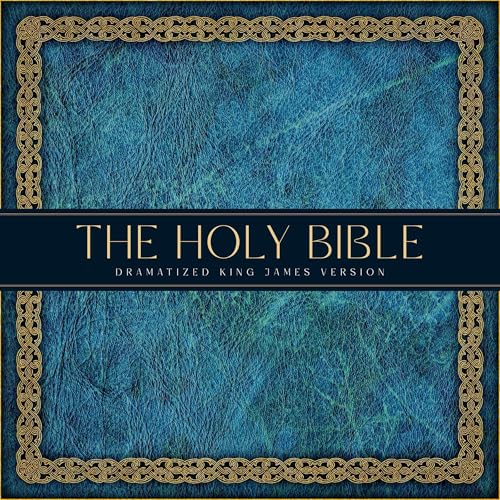 The Holy Bible: Dramatized King James Version by ONE Audiobooks episode artwork