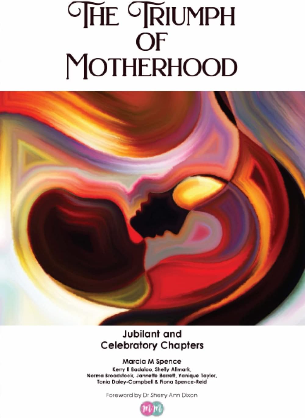 The Triumph of Motherhood: Jubilant, and Celebratory Chapters