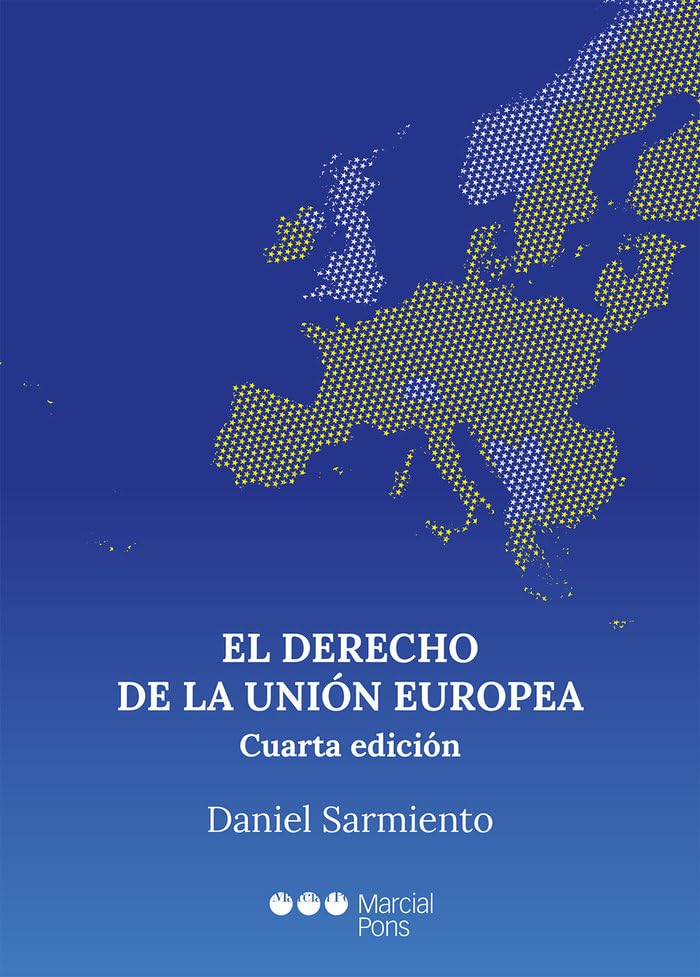 El Derecho de la Unión Europea (Manuales universitarios)