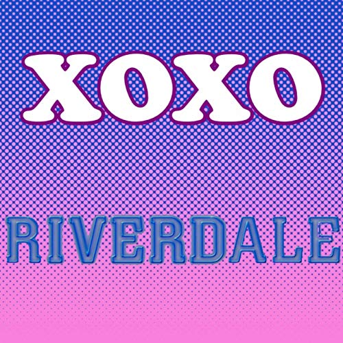 XOXO Riverdale cover art