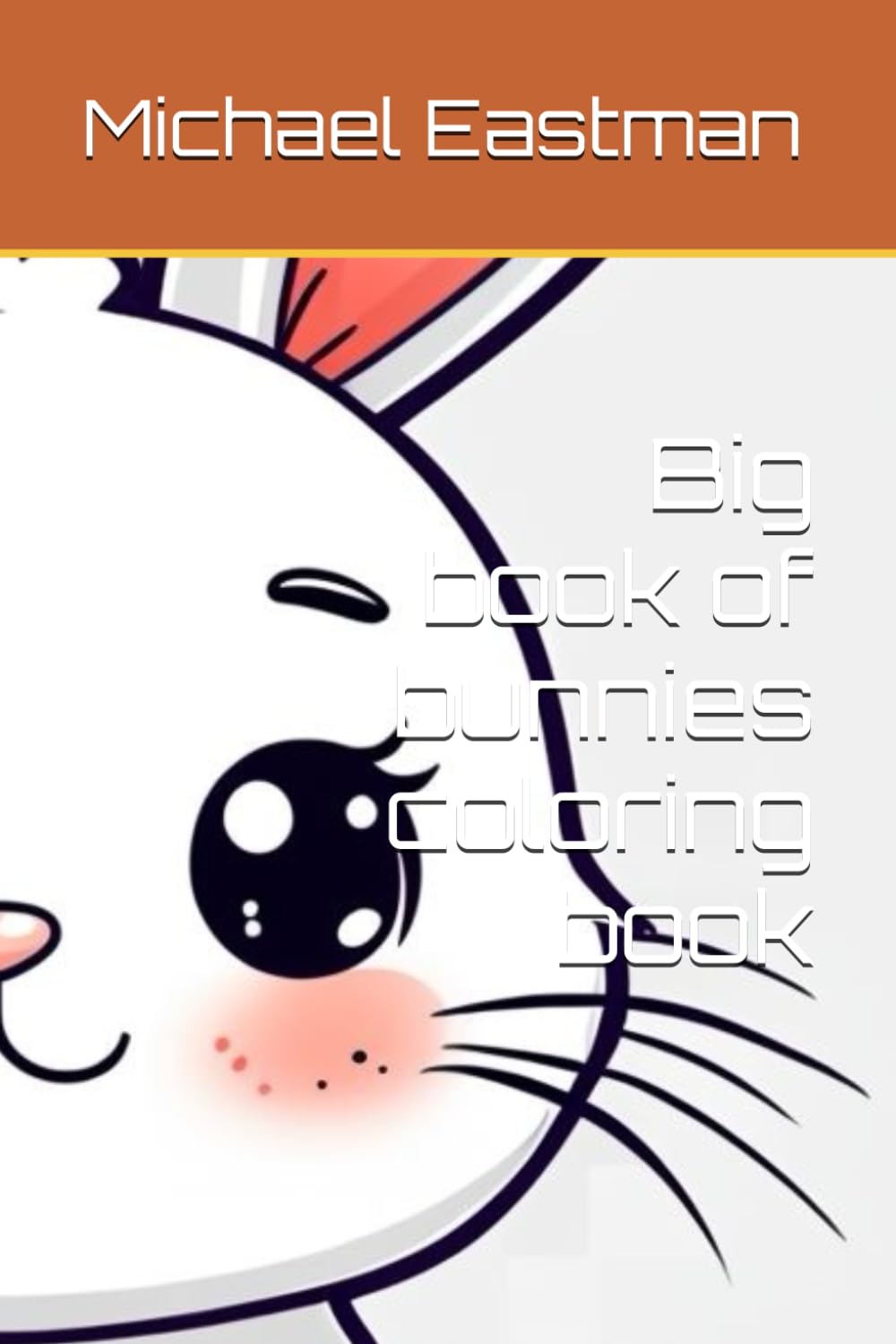 Big book of bunnies coloring book