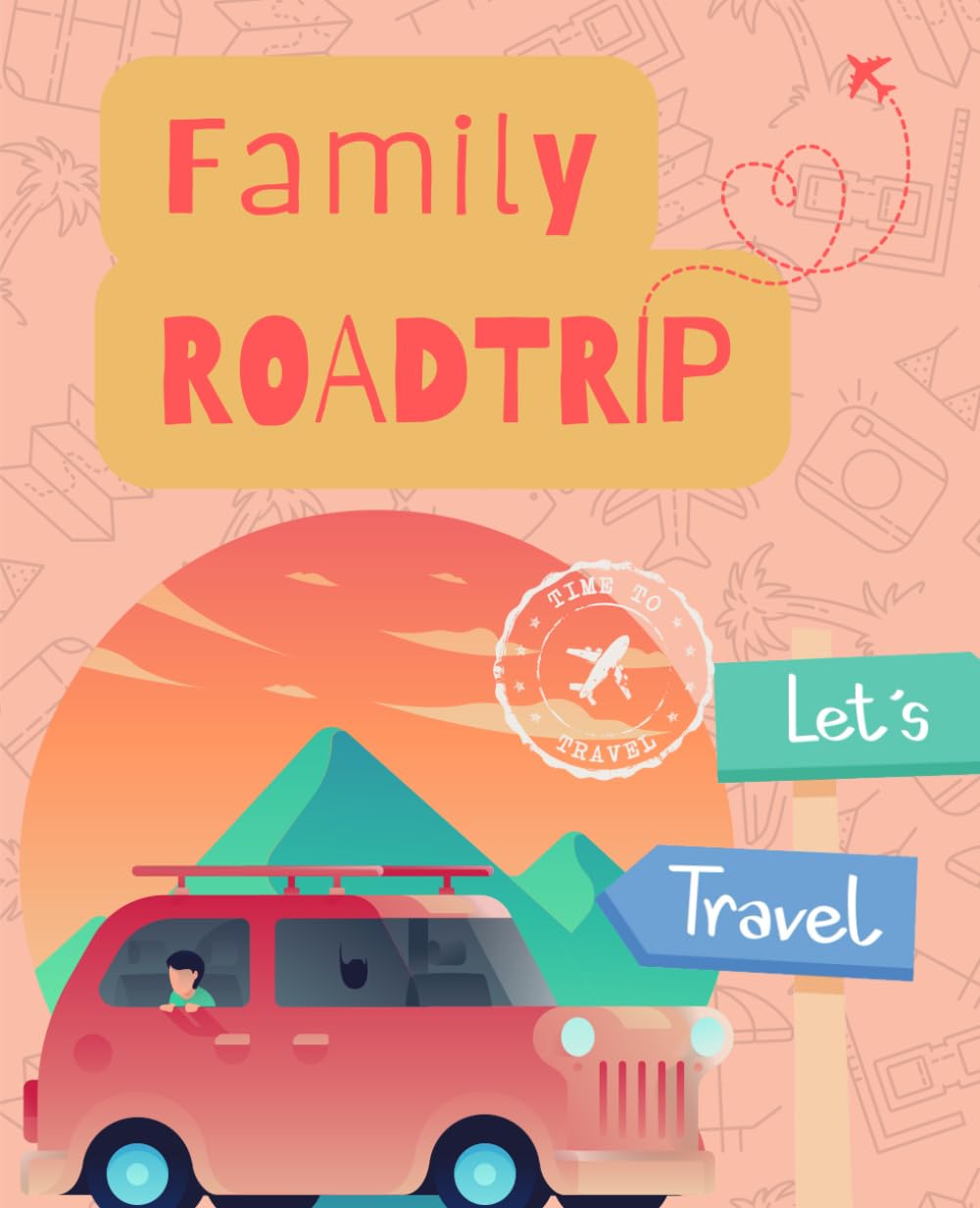 Adventures on the Open Road: A Family Road Trip Coloring Book: Fun and Creative Activities for Kids to Explore the Joys of Travel
