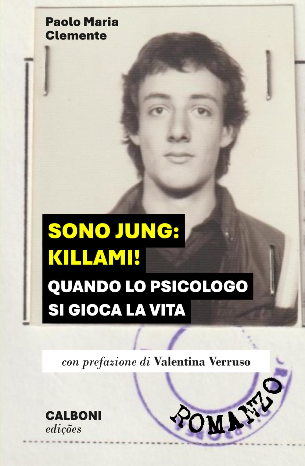 Sono Jung: killami!: Quando lo psicologo si gioca la vita