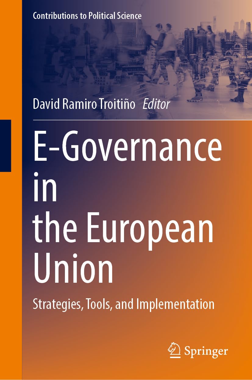 EGovernance in the European Union by David Ramiro Troitino HARDBACK