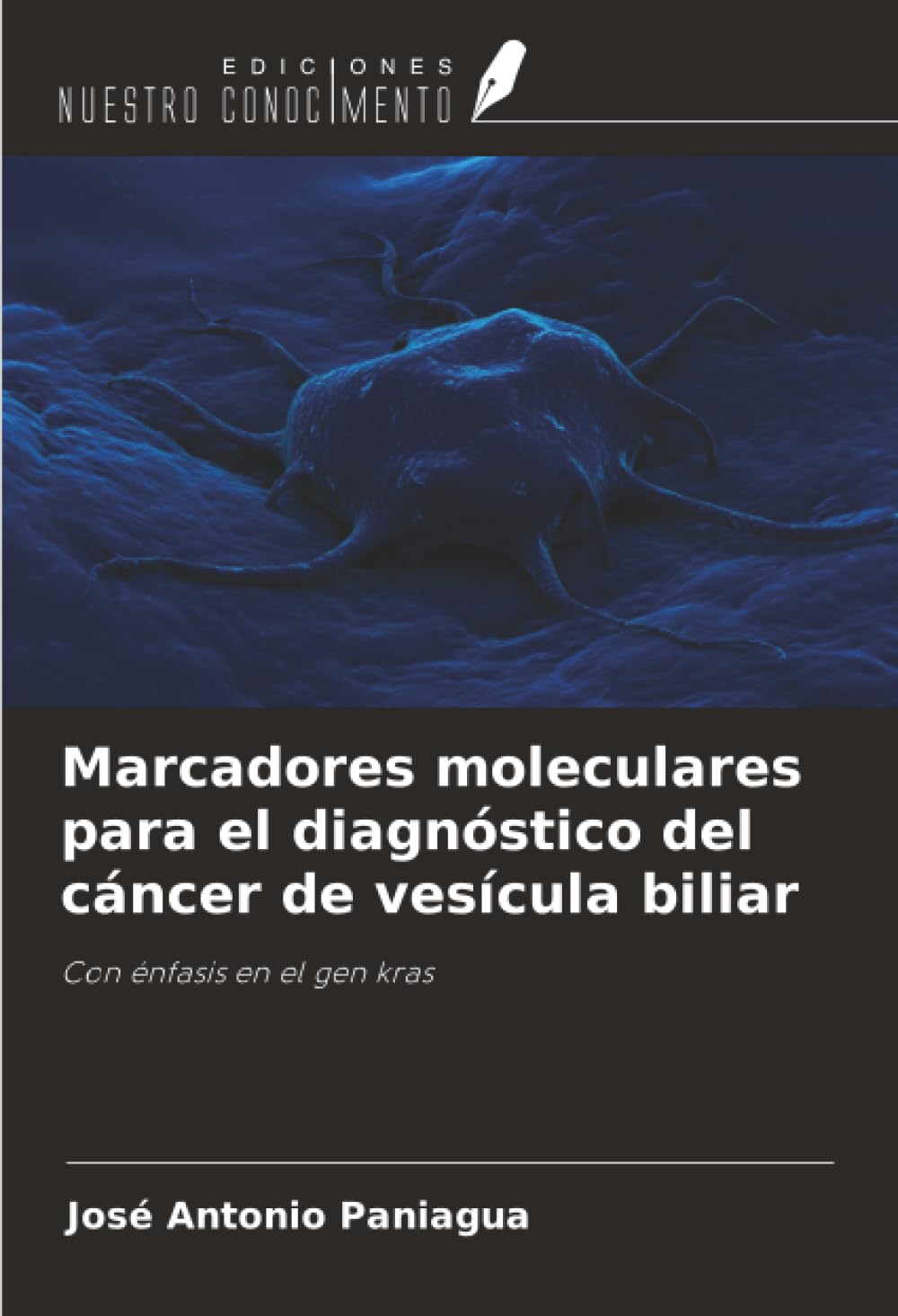 Marcadores moleculares para el diagnóstico del cáncer de vesícula biliar: Con énfasis en el gen kras