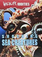 Shocking Sea Creatures 1422235289 Book Cover