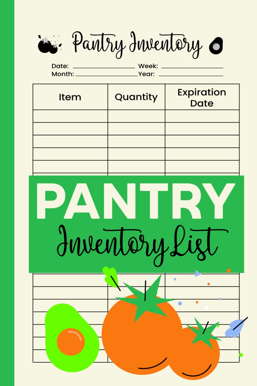 Pantry inventory list: food inventory log book to manage pantry inventory in your home, 120 Pages