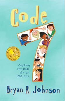 Code 7 Cracking the Code for an Epic Life