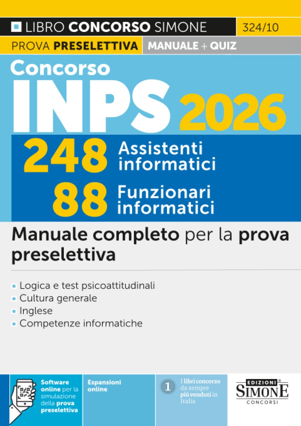 Concorso INPS 2026. 248 assistenti informatici 88 funzionari informatici. Manuale completo per la prova preselettiva